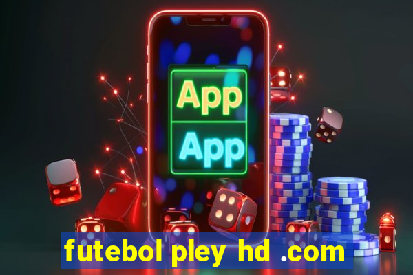 futebol pley hd .com